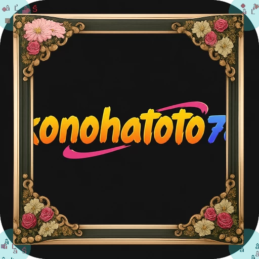 konohatoto78 APK Terbaru dengan Fitur Lengkap dan cash777: Rangkuman Brand yang Banyak Dicari